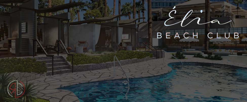 Elia Beach Club Las Vegas - Bottle Service and Guest List